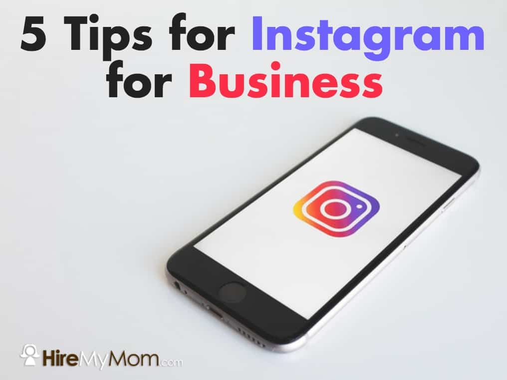 5 Tips for Instagram for Business